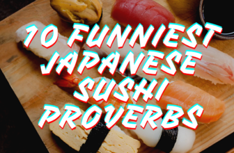 10 Funniest Japanese Sushi Proverbs